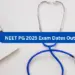 NEET PG 2025 Exam Dates