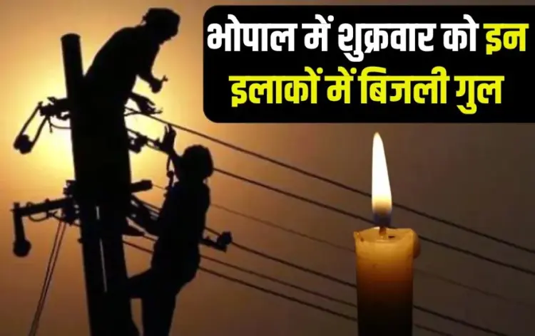 Bhopal Electricity cut 30 May Friday update