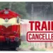 CG Train Cancelled 2025