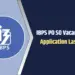 IBPS PO SO Vacancy 2025