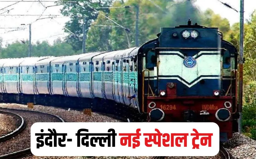 Indore- Delhi New Special Train