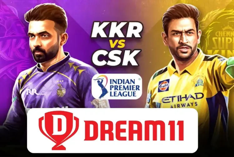 KKR vs CSK Dream11 Prediction IPL 2025, Kolkata Knight Riders vs Chennai Super Kings Match 57 Playing 11