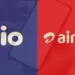 Jio vs Airtel plans