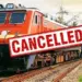 Train Cancelled List 2025