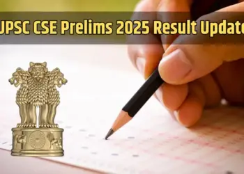 UPSC CSE Prelims 2025 Result Update