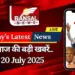 Today latest updates