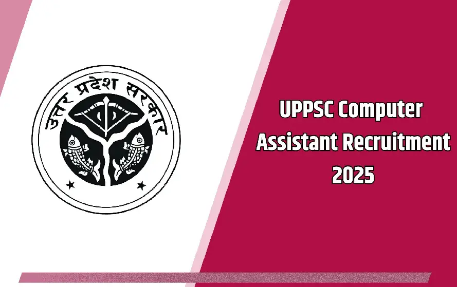 UPPSC Computer Assistant Vacancy 2025