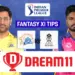 CSK vs RR Dream11 Prediction IPL 2025, Chennai Super Kings and Rajasthan Royals Match 62th