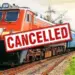 Train Cancelled